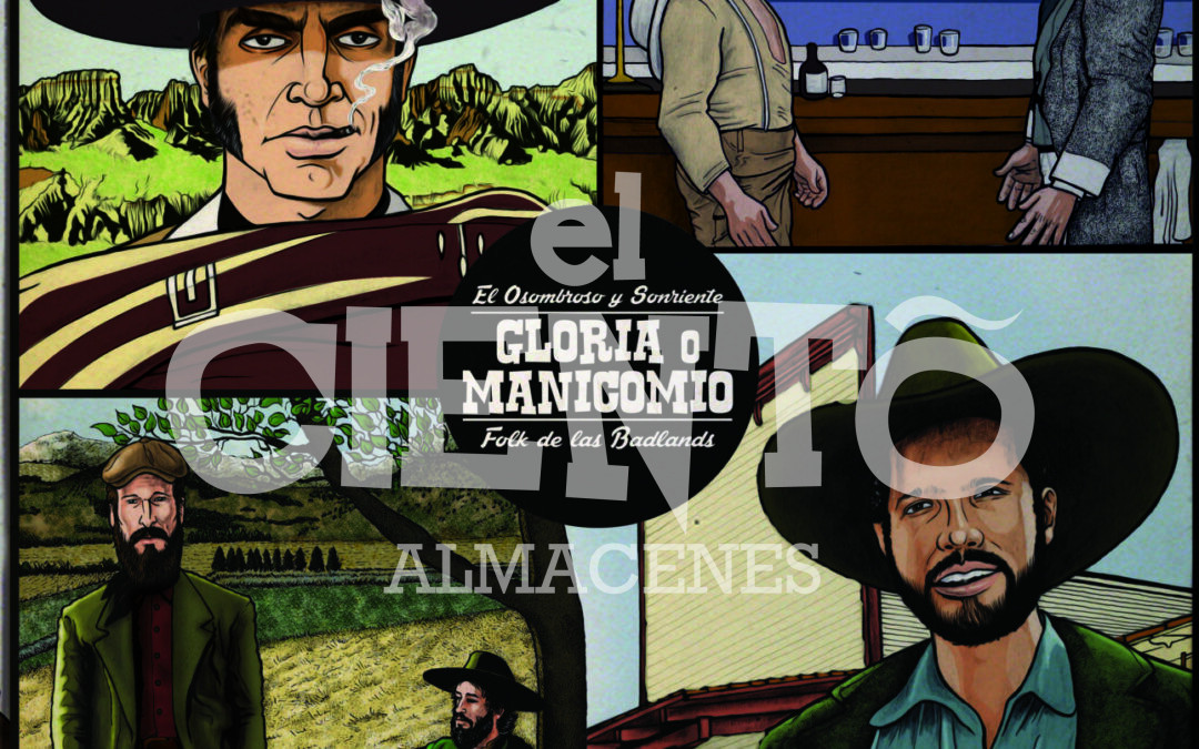 El Osombroso y Sonriente Folk de las Badlands – Gloria o Manicomio